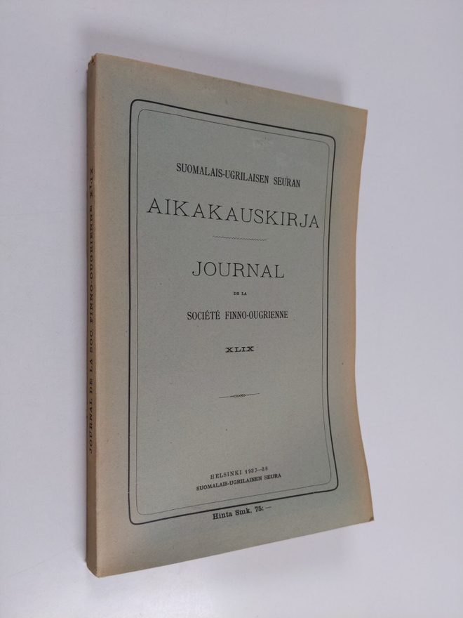 Suomalais-ugrilaisen seuran aikakauskirja XLIX