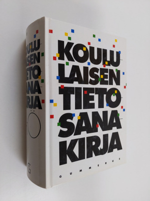 Jorma O (toim.) Tiainen : Koululaisen tietosanakirja