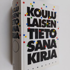 Jorma O (toim.) Tiainen : Koululaisen tietosanakirja - pikkukuva 1