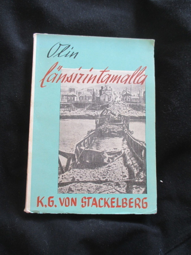 OLIN LÄNSIRINTAMALLA : k.g. von stackelberg  v 1941