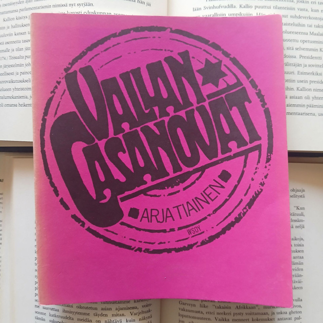 Arja Tiainen - Vallan Casanovat: runoja (nid.)