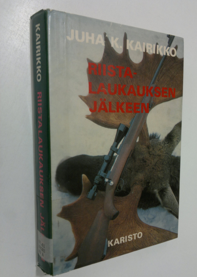 Juha K. Kairikko : Riistalaukauksen jälkeen