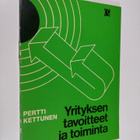 Pertti Kettunen : Yrityksen tavoitteet ja toiminta (signe... - pikkukuva 1