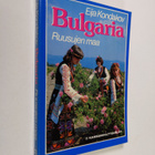 Eija Kondakov : Bulgaria - ruusujen maa - pikkukuva 1