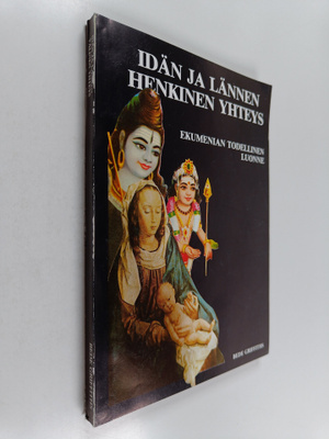 Bede Griffiths : Idän ja länne henkinen yhteys : ekumenia...