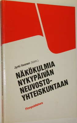 Jyrki (toim.) Iivonen : Näkökulmia nykypäivän neuvostoyht...