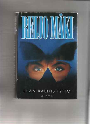 Mäki,Reijo: Liian kaunis tyttö,Otava 1993,skp.,1.painos