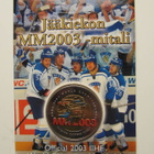 Jääkiekon MM 2003 muistomitali - pikkukuva 1
