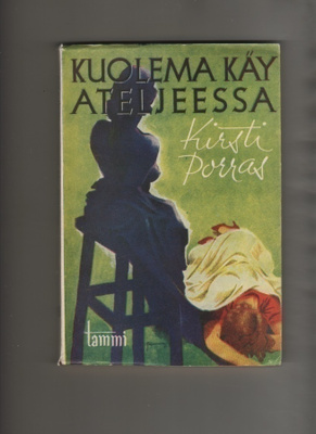 Porras, K: Kuolema käy ateljeessa, Suomen kirja 1944,nid, K3