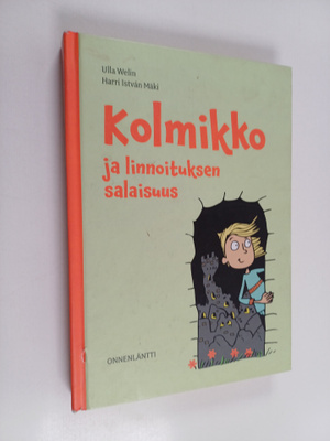 Ulla Welin : Kolmikko ja linnoituksen salaisuus (signeera...