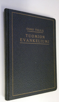 Osmo Tiililä : Tuomion evankeliumi : uskonnollisen toivon...