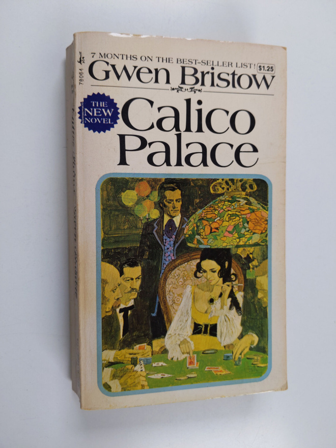 Gwen Bristow : Calico Palace - A Novel