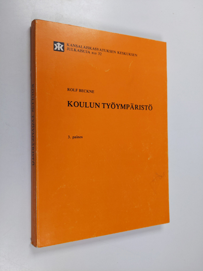 Rolf Beckne : Koulun työympäristö : Yhteenveto ruotsin si...