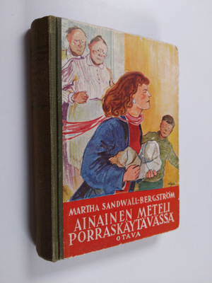Martha Sandwall-Bergström : Ainainen meteli porraskäytävä...