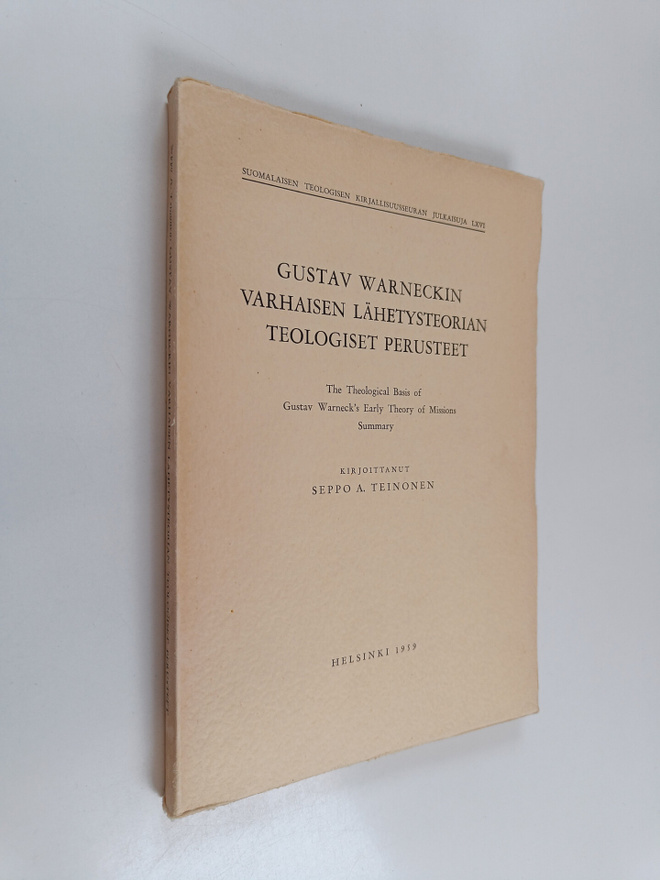 Seppo A. Teinonen : Gustav Warneckin varhaisen lähetysteo...