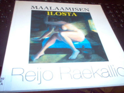 Reijo Raekallio :  Maalaamisen ilosta