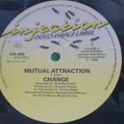 CHANGE::MUTUAL ATTRACTION/OH WHAT A FEELING:VINYYLI 12" 1985 - pikkukuva 2