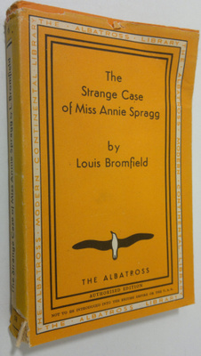 Louis Bromfield : The Strange Case of Miss Annie Spragg