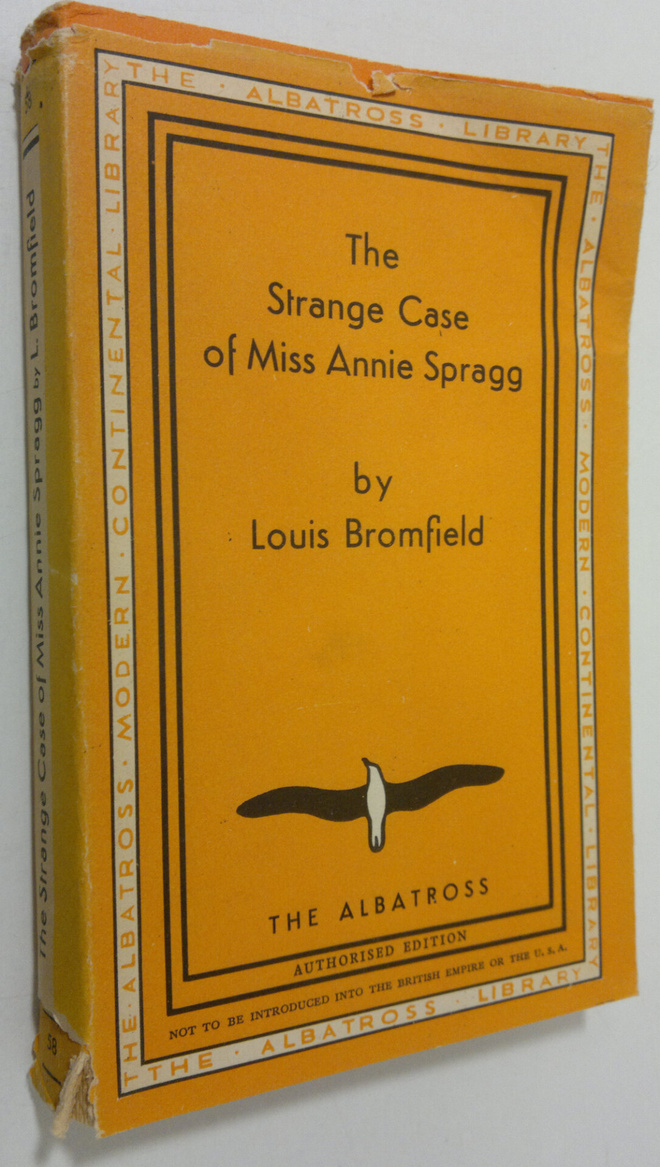 Louis Bromfield : The Strange Case of Miss Annie Spragg