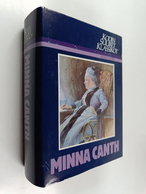 Ilpo (toim.) Tiitinen : Kodin suuret klassikot : Minna Canth