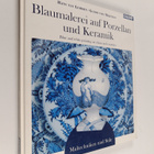 Hans van Lemmen ym. : Blaumalerei auf Porzellan und Keram... - pikkukuva 1