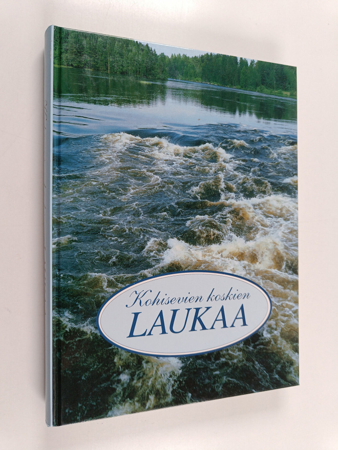 Kohisevien koskien Laukaa : Laukaa 1593-1993