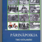 Timo Katajamäki: Pärinäpoikia - pikkukuva 1