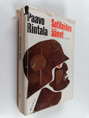 Paavo Rintala : Sotilaiden äänet : Kannaksen läpimurtotai...