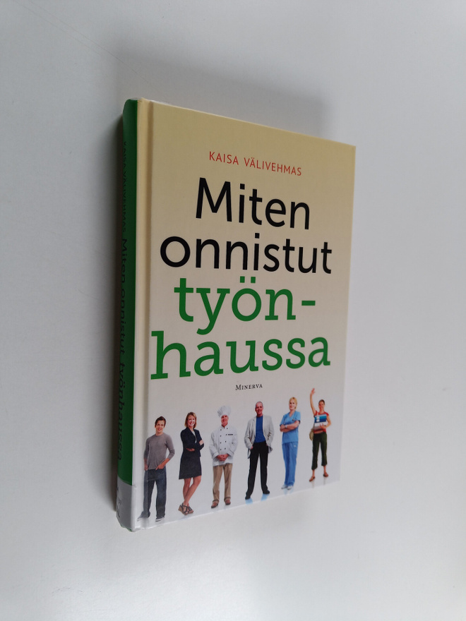 Kaisa Välivehmas : Miten onnistut työnhaussa