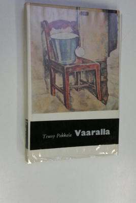 Teuvo Pakkala : Vaaralla : kuvia laitakaupungilta