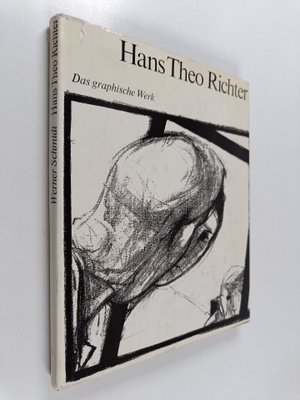 Werner Schmidt : Hans Theo Richter : das graphische Werk