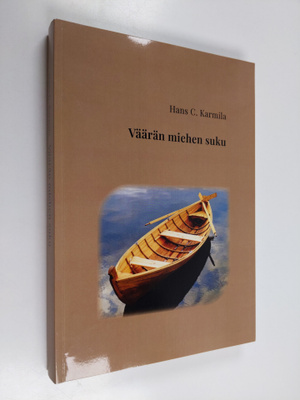 Hans C. Karmila : Väärän miehen suku