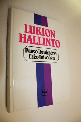 Paavo Ruuhijärvi : Lukion hallinto