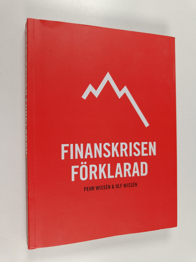 Pehr Wissen : Finanskrisen förklarad