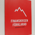 Pehr Wissen : Finanskrisen förklarad - pikkukuva 1