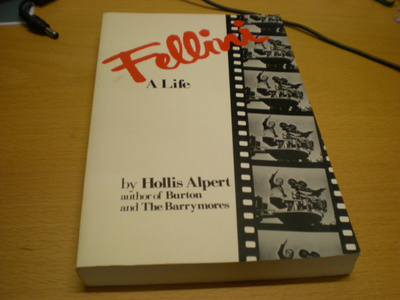 Hollis Alpert: Fellini - A Life