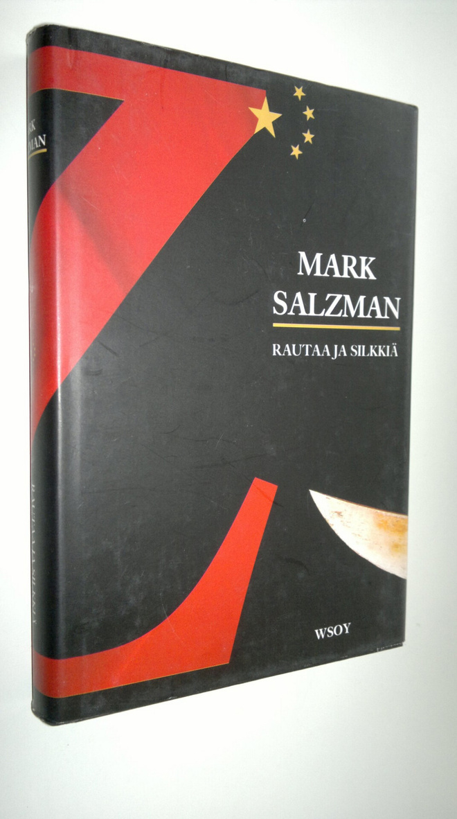 Mark Salzman : Rautaa ja silkkiä : nuoren amerikkalaisen ...