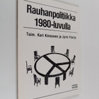 Rauhanpolitiikka 1980-luvulla - pikkukuva 1
