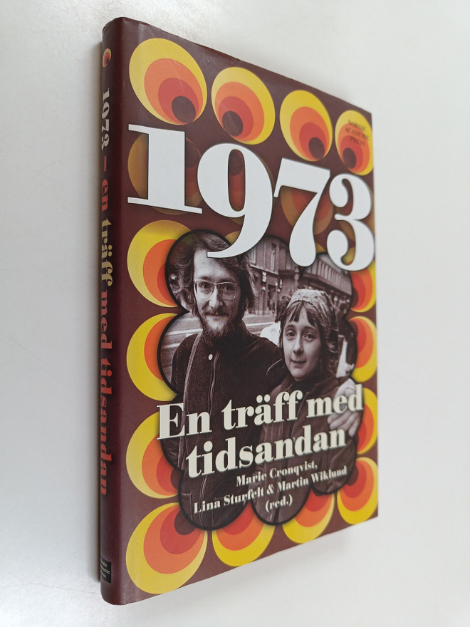 Lina Sturfelt ym. : 1973 - En träff med tidsandan