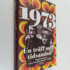 Lina Sturfelt ym. : 1973 - En träff med tidsandan - pikkukuva 1