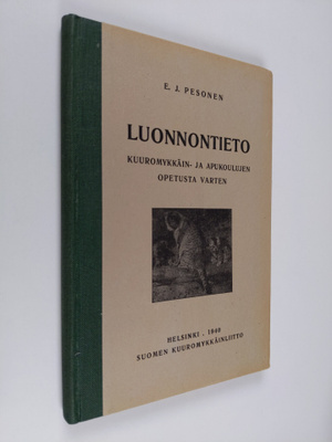 E. J. Pesonen : Luonnontieto : kuuromykkäin opetusta varten