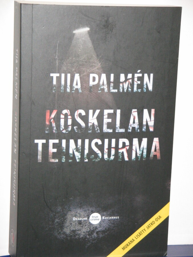 Tiia Palmen : KOSKELAN TEINISURMA