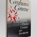 Graham Greene : Doktor Fischer, Geneve eller Bombpartyt - pikkukuva 1