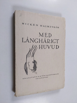 Nicken Malmström : Med långhårigt huvud