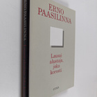 Erno Paasilinna : Lausui alustaja, joka korosti : kootut ... - pikkukuva 1