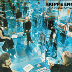 FRIPP&ENO:(NO PUSSYFOOTING) 2CD - pikkukuva 1