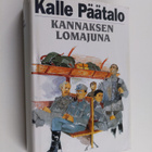 Kalle Päätalo : Kannaksen lomajuna : kertomuksia ja näyte... - pikkukuva 1
