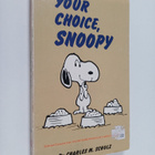 Charles M. Schulz : Your Choice, Snoopy - pikkukuva 1