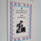 Alan Ayckbourn : A chorus of disapproval - pikkukuva 1
