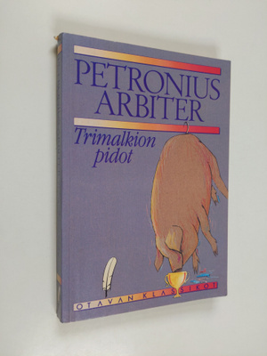Petronius Arbiter : Trimalkion pidot